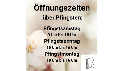 Öffnungszeiten über Pfingsten 2022